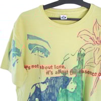 Image 2 of if its not about love, its about the absence of love tee