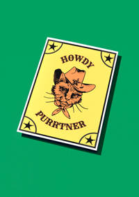 Howdy Purrtner Prints A5 + A4