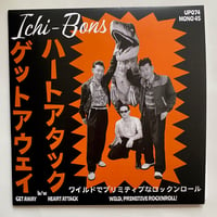 Image 1 of ICHI BONS - Get Away b/w Heart Attack 45 (UP074)