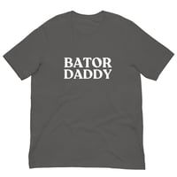 Image 3 of Bator Daddy T-Shirt