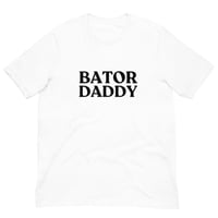 Image 5 of Bator Daddy T-Shirt