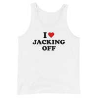 Image 2 of I Love Jacking Off Tank Top