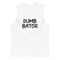 Image 2 of Dumb Bator Muscle Shirt