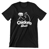 Image 2 of What's Up Chicken Butt TShirt