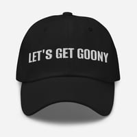 Image 1 of Let's Get Goony Dad Hat