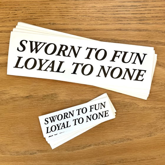 Image of Sworn to Fun Sticker