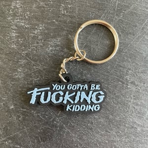 John Carpenter, The Thing inspired "You gotta be f*****g kidding" PVC Keyring