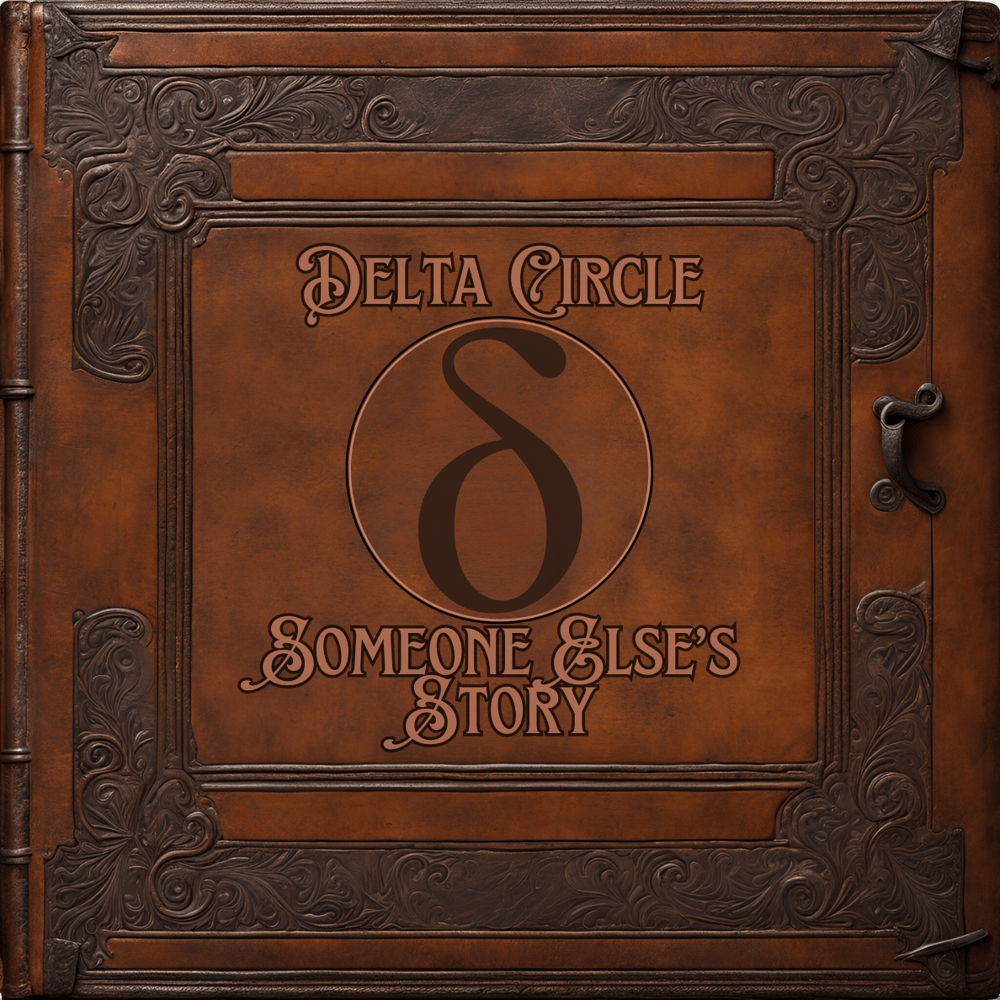 PREORDER DELTA CIRCLE “SOMEONE ELSES STORY” CD