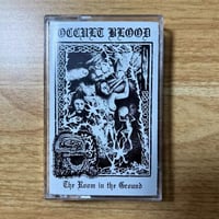 Occult Blood - The Room in the Ground - TAPE