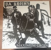 Image of Da Groins - Maximum Groin LP