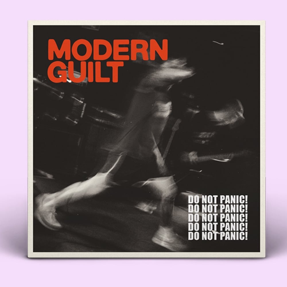 MODERN GUILT "Do Not Panic" 7"