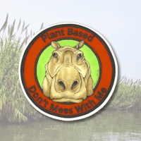 Image 1 of Vinyl Sticker Plant Based Hippo Don't Mess With Me Vegan