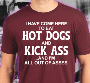 Image of Eat Hot Dogs and Kick Ass - t-shirt