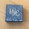 💙LOVE💙 4” x 4” x 1.5” Canvas Original