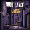 No Guidance - Late To The Party