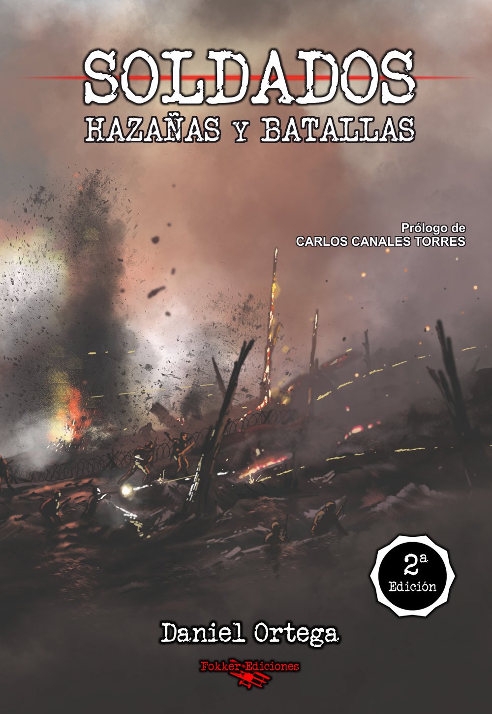 Soldados, Hazañas y Batallas