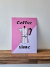 Coffee Time - A4 print - Perfect for coffee shop or coffee corner