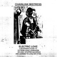 Chainlink Mistress - Electric Love