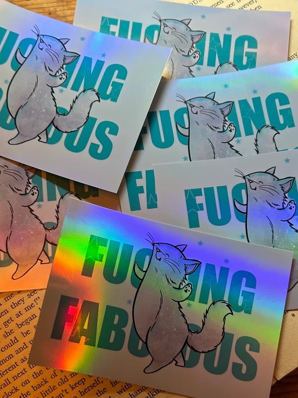 Image of Fu   ing Fabulous Cat Holographic Sticker