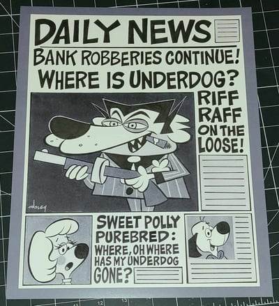 Image of RIFF RAFF ON THE LOOSE! 11x14 NEWSPAPER HEADLINE ART PRINT! WHERE IS UNDERDOG?