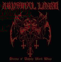 Image 1 of ABYSMAL LORD - Storms Of Unholy Black Mass (MCD)