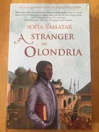 Image 1 of Sofia Samatar "A Stranger in Olondria: a Novel (Olondria, 1)" Trade Paperback