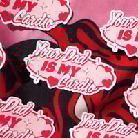 [STICKER] Your Dad Is My Cardio