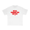 WE All Tshirt