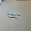 Visualize This (2nd ed.) – Signed