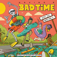 Having a Bad time Vol 2 12inch Vinyl