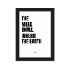 "The Meek" Framed matte paper poster 