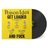 Poison Idea - Get Loaded & Fuck