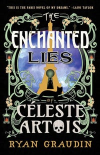 Image 1 of Ryan Graudin - <em>The Enchanted Lies of Céleste Artois</em> - Signed