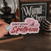 Image 3 of Don’t Worry I’m A… Witch Vinyl Glitter Sticker