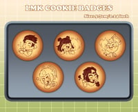 Image 1 of [PREORDER] LMK COOKIE BADGES