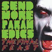 Image of Send More Paramedics – The Final Feast LP (colour)