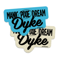 Image 1 of Manic Pixie Dream Dyke Sticker