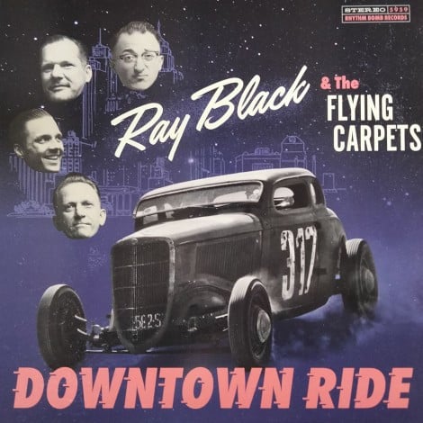 Ray Black & The Flying Carpets – Downtown Ride (LP)