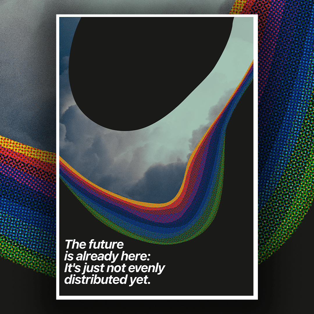 The Future Is Already Here (A2 Poster OR A6 Sticker Pack) | Autonomous ...