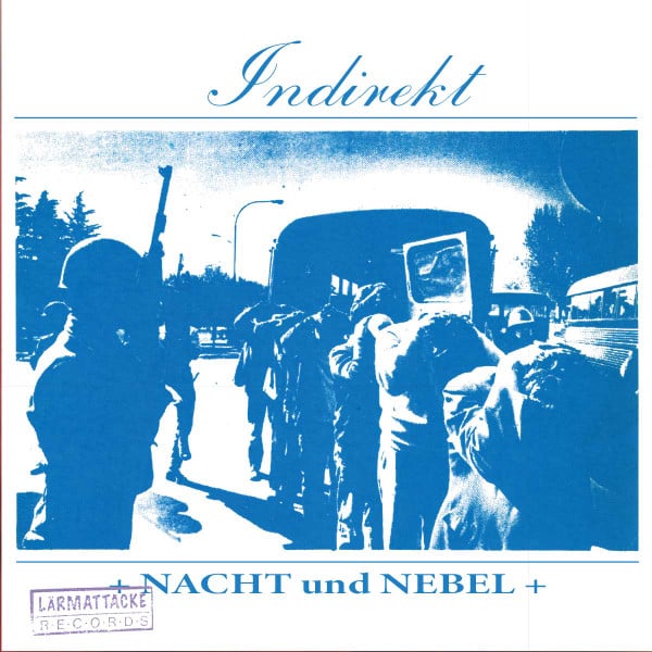 Image of Indirekt - "Nacht Und Nebel" 7" (1986)