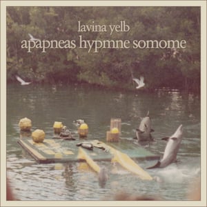 Lavina Yelb 'Apapneas Hypmne Somome' cassette 