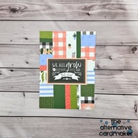 Encouragement Card - We All Grow At Different Rates