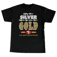 "Gold Over Silver" By 3 Kings in Black Shirt