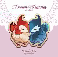 Image 1 of Crown Finches in Love Wooden Pin