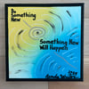 Do Something New… • 8” x 8” Canvas Original