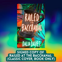 Railed at the Bacchanal (Classic Edition, Book Only)