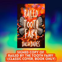 Railed by the Tooth Fairy (Classic Edition, Book Only)