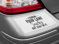 Image 6 of I know Your Lane Sucks But Stay In It Car Decal(2 Pack)