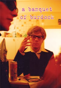 Image 3 of Only 23 Copies! A Banquet of Burdock Poster Magazine Special - 2nd Edition + Prints & Badge