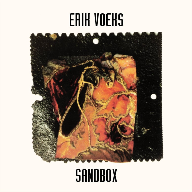 Image of ERIK VOEKS - Sandbox (LP+CD reissue)